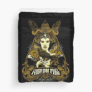 High on fire Duvet Cover