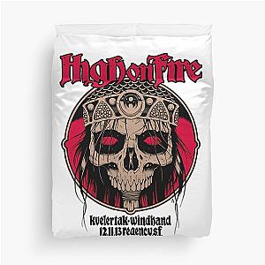 High On Fire Duvet Cover