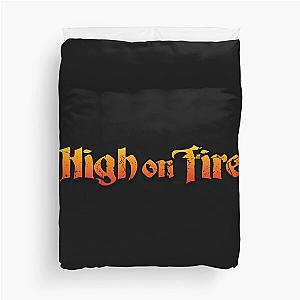 High on Fire Merch Duvet Cover