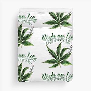 HIGH ON LIFE Duvet Cover