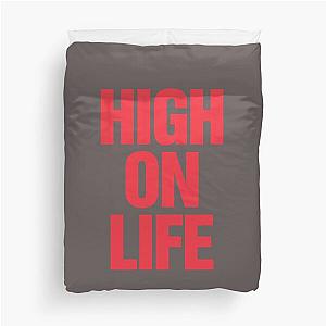 High On Life Duvet Cover