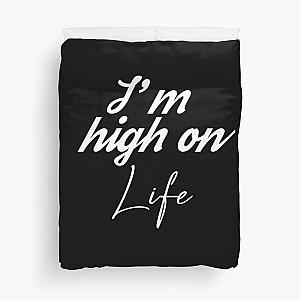 High on life Duvet Cover