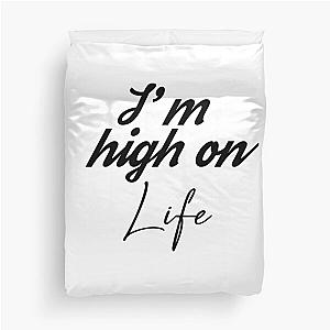 High on life Duvet Cover