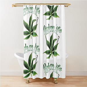 HIGH ON LIFE Shower Curtain