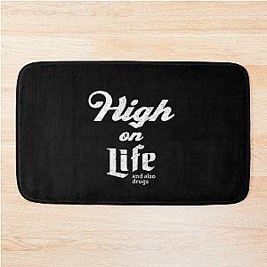 High On Life and also drugs - vintage design Bath Mat