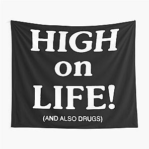 High on life   Tapestry