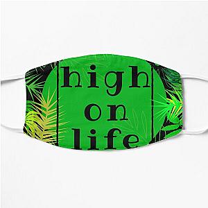 high on life Flat Mask