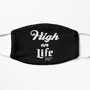 High On Life and also drugs - vintage design Flat Mask