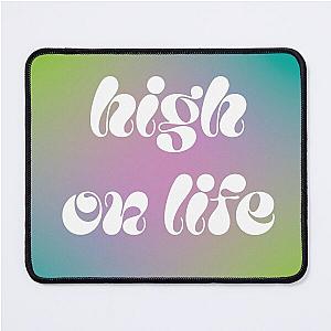 High On Life Quote - White Text Mouse Pad