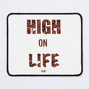 HIGH ON LIFE Mouse Pad