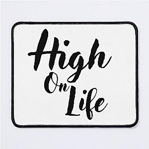 High On Life Mouse Pad