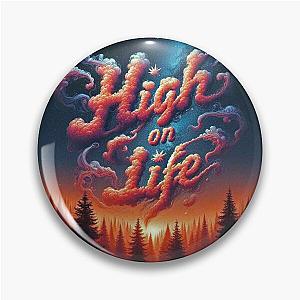 High on Life Pin