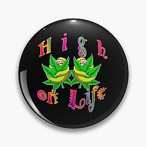 High On Life Pin