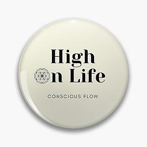 High On Life Sacred Geometry Conscious Flow Pin