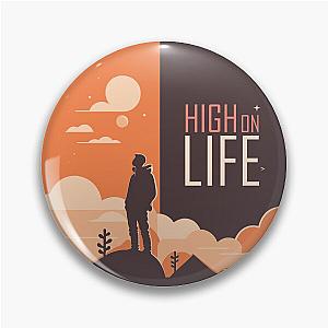 High on Life - High on life t-shirt - high on life sticker - high on life  Pin