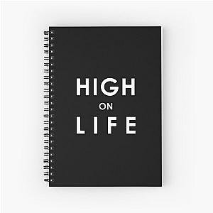 HIGH on LIFE T-shirt. Limited edition design! Spiral Notebook