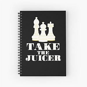 Take the Juicer - Hikaru Nakamura Chess Quote Spiral Notebook