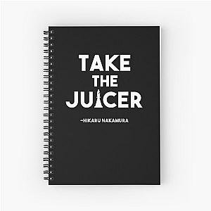 Take the Juicer - Hikaru Nakamura Chess Quote Spiral Notebook