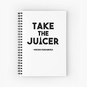 Take the Juicer - Hikaru Nakamura Chess Quote Spiral Notebook