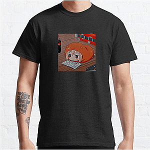 Messy? More Like Himouto Himouto Umaru Chan T-Shirts