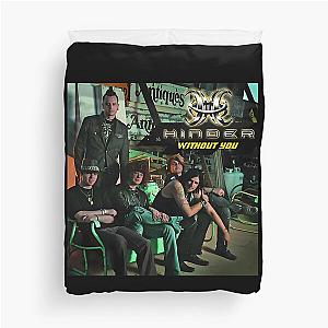 Hinder without you Duvet Cover