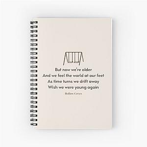 When We Were Young Lyrics (by Hollow Coves) Spiral Notebook