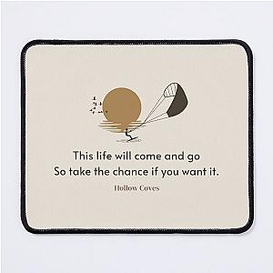 Notions Lyrics (by Hollow Coves) Mouse Pad