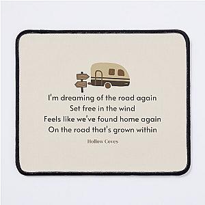 The Open Road Lyrics (by Hollow Coves) Mouse Pad