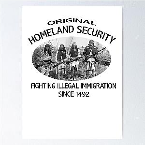 Homeland Security Immigration Native American Poster