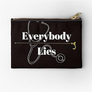 Everybody Lies House M.D. quote Zipper Pouch