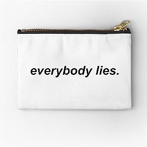 everybody lies -- house m.d. Zipper Pouch