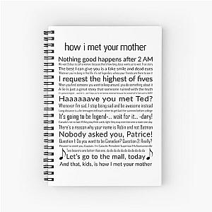 How I met your mother - BEST QUOTES Spiral Notebook