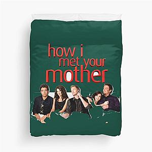 how i met your mother      Duvet Cover