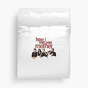 how i met your mother Duvet Cover