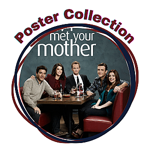 How I Met Your Mother Posters