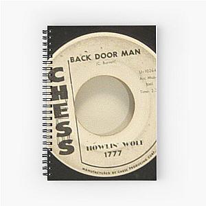 Back Door Man, Wolf Howlin'Blues  Spiral Notebook