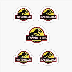 How Ridiculous Sticker