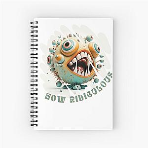 Fish How Ridiculous Spiral Notebook