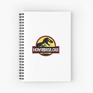 How Ridiculous Spiral Notebook