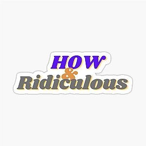 How Ridiculous Design 2022 Sticker