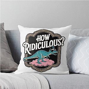 How Ridiculous Artwork Throw Pillow