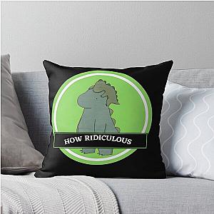 How Ridiculous Throw Pillow