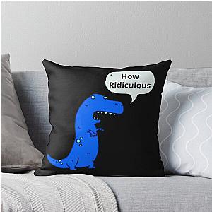 How Ridiculous Rexy Merch Throw Pillow