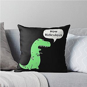 How Ridiculous Rex Throw Pillow