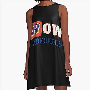 How Ridiculous Merch A-Line Dress