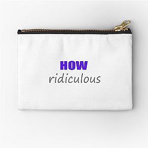How Ridiculous Designs Zipper Pouch 2022