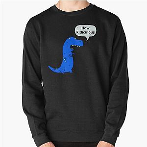 Rexy Merch Sarcastic Pullover Sweatshirt