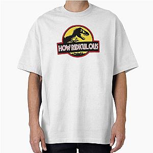 How ridiculous Rexy oversized shirt