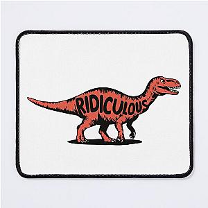 How Ridiculous Mouse Pad