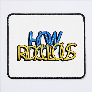 How Ridiculous Design Mouse Pad